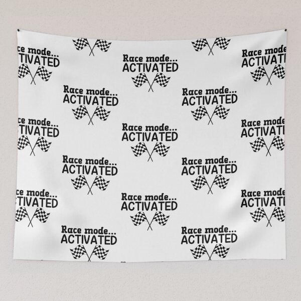 Item preview, Race Mode Activated  designed and sold by Whackadoodletee.