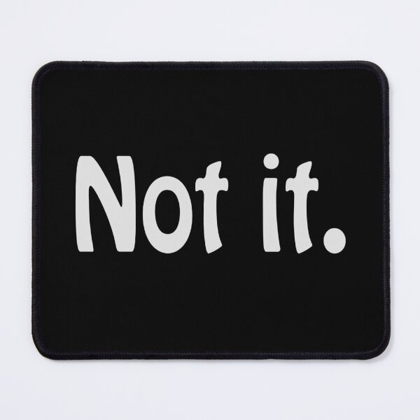 Item preview, Not It designed and sold by Karen Simon.
