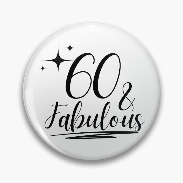 Item preview, Fabulous and 60 - Happy 60th Birthday designed and sold by highflycrafts.