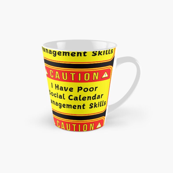 Item preview, CAUTION:  I Have Poor Social Calendar Management Skills - funny warning signs designed and sold by DesignsFromTW-S.