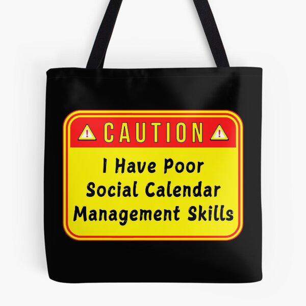 Item preview, CAUTION:  I Have Poor Social Calendar Management Skills - funny warning signs designed and sold by DesignsFromTW-S.