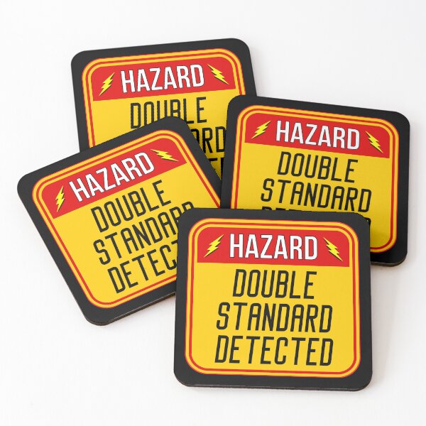 Item preview, HAZARD:  Double Standard Detected - funny warning signs designed and sold by DesignsFromTW-S.
