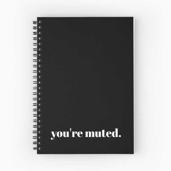Item preview, You're Muted designed and sold by SRidgeDesign.