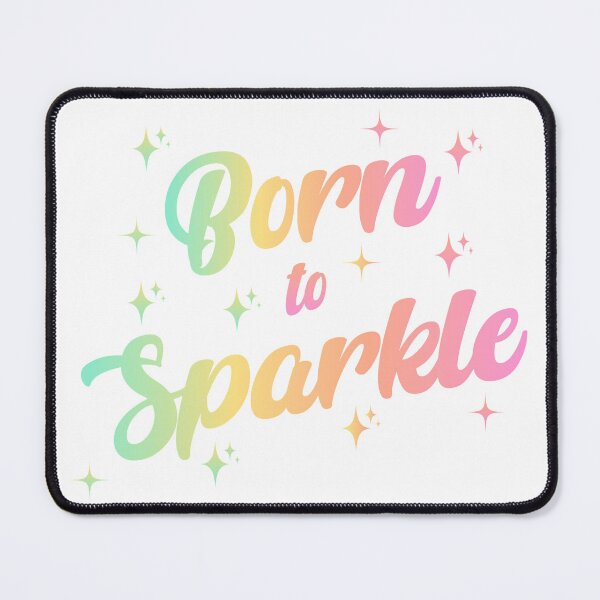 Item preview, Born to Sparkle designed and sold by TropiCol Creations.
