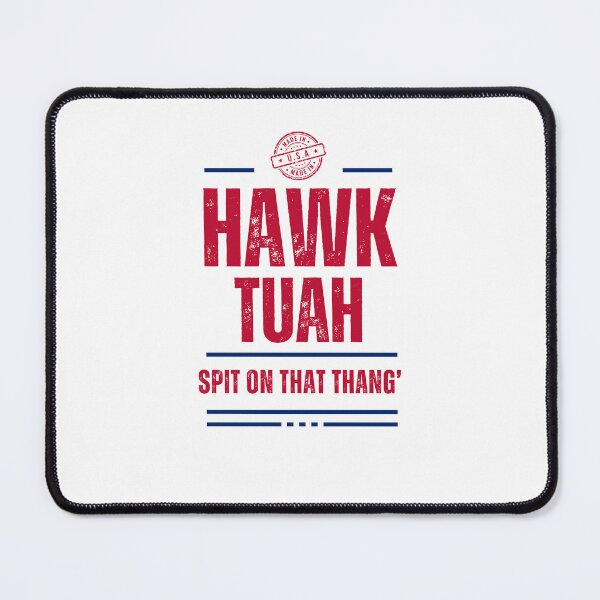 Item preview, Hawk Tuah! Spit on that thang' - Made in USA designed and sold by T1337.