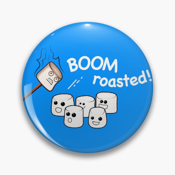 Item preview, "Boom! Roasted!" Cute Marshmallows - white text designed and sold by houseofwray.