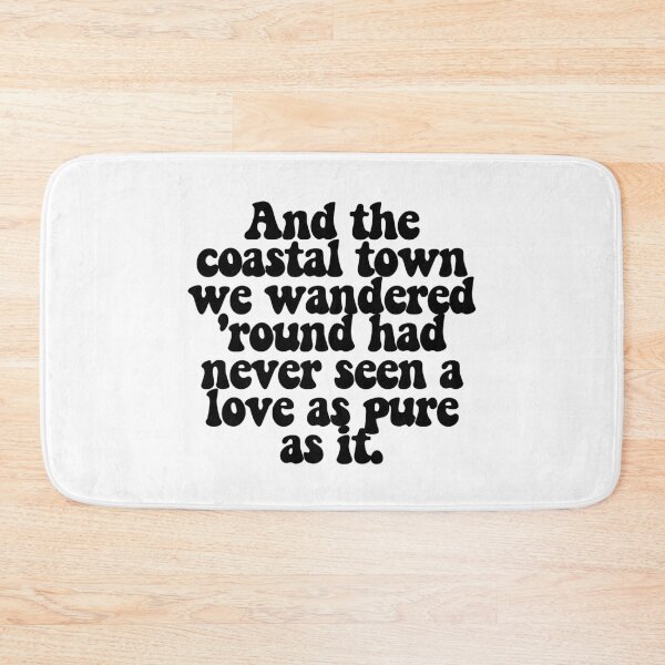 Item preview, And the coastal town we wandered 'round had never seen a love as pure as it.  designed and sold by CharmStudio.