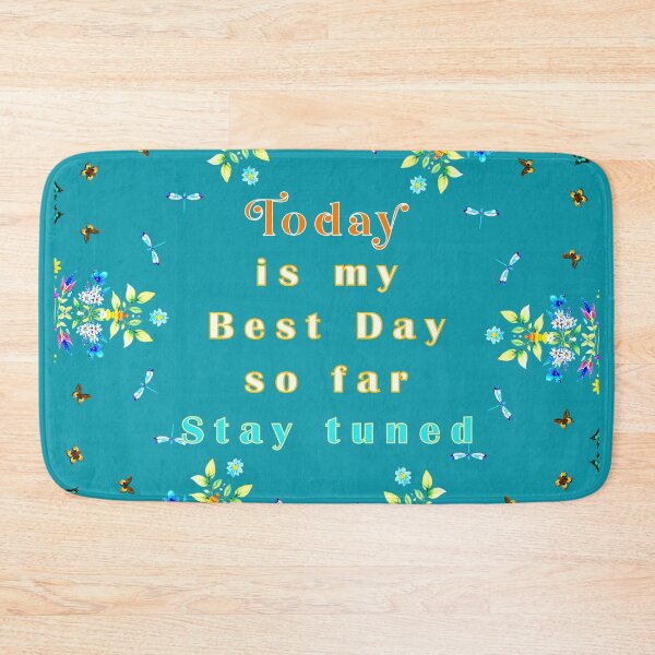 Item preview, BEST DAY...SO FAR...Stay Tuned designed and sold by WendyMaree.