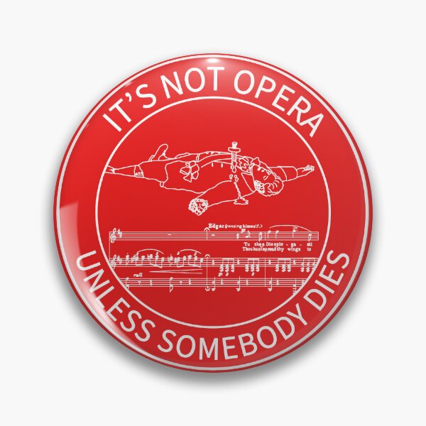 Item preview,  It’s Not Opera 2 white writing designed and sold by ClaireBillson.