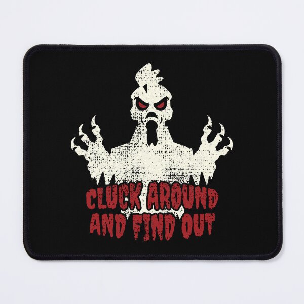 Item preview, Cluck Around and Find Out - Horror designed and sold by Mclickster.
