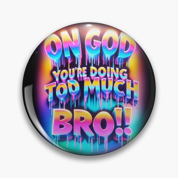 Item preview, on God! you're doing too much, Graffiti, gift for teens designed and sold by Jessiecrow87.