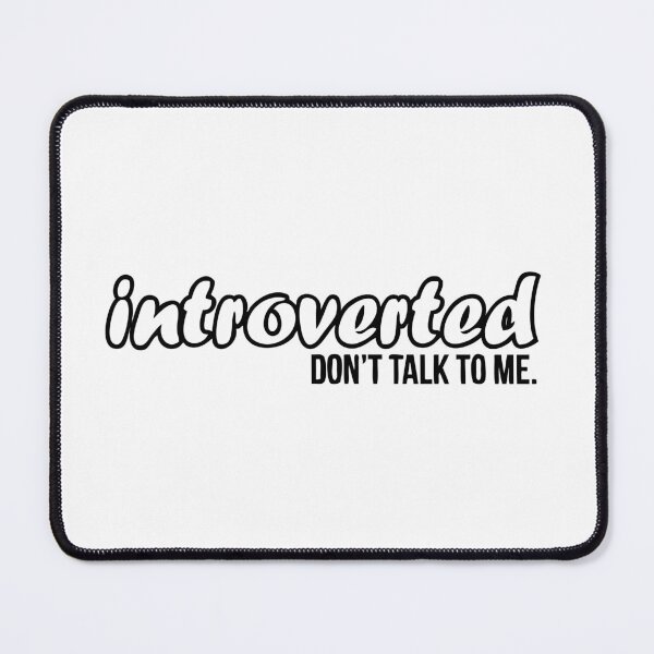 Item preview, introverted DON'T TALK TO ME. designed and sold by heyrelaxbro.