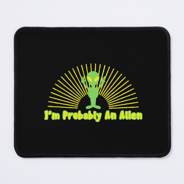 Item preview, I'm Probably An Alien designed and sold by CBCreations73.