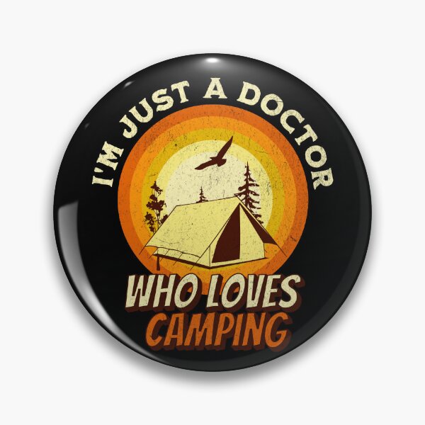Item preview, Camping Lover Shirt - I'm just a Doctor designed and sold by RGShirtWorks.