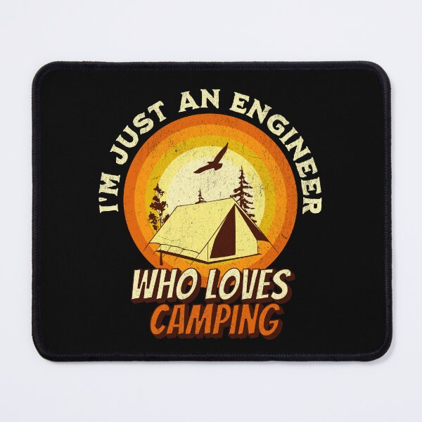 Item preview, Camping Lover Shirt - I'm just an Engineer designed and sold by RGShirtWorks.