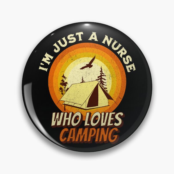 Item preview, Camping Lover Shirt - I'm just a Nurse designed and sold by RGShirtWorks.