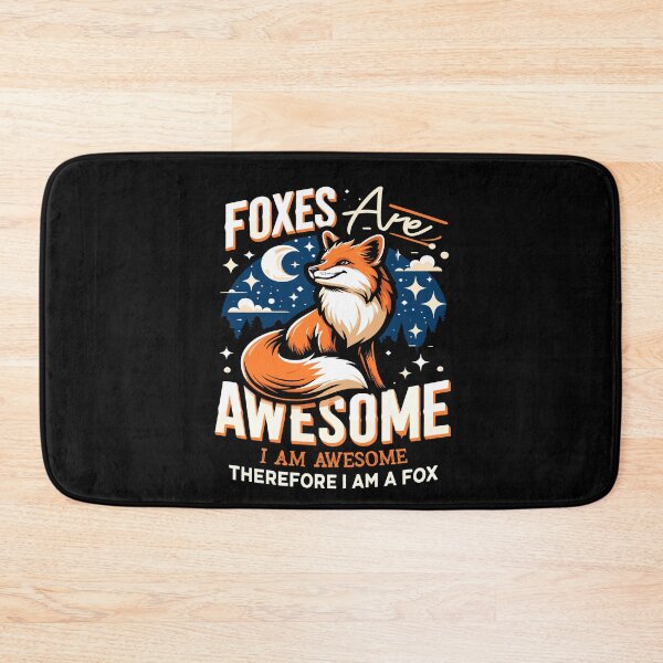 Item preview, Foxes Are Awesome I Am Awesome Therefore I Am A Fox designed and sold by Dressed For  Duty.