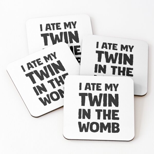 Item preview, I ate my twin in the womb designed and sold by greggfriedrice.