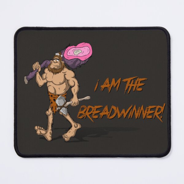 Item preview, Caveman claims "I'm the breadwinner." designed and sold by Dream-Way.