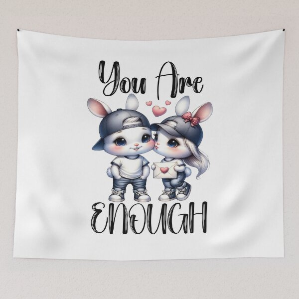 Item preview, You Are Enough (Cute Bunnies) designed and sold by Shannon Rogers.
