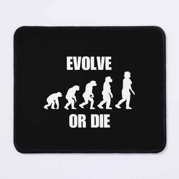 Item preview, Evolve or Die designed and sold by MaxxerDesigns.