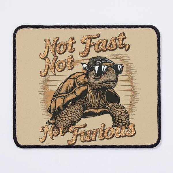 Item preview, Tortoise, not fast ,not furious  designed and sold by Ajax90.