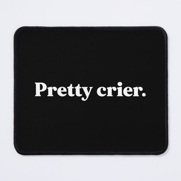 Item preview, Pretty crier designed and sold by weirdly weird.