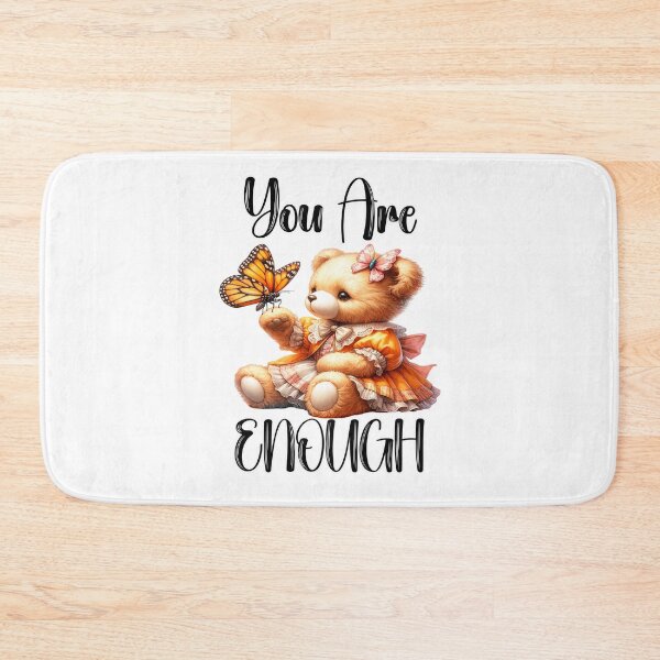 Item preview, You Are Enough (Cute Teddy Bear & Butterfly) designed and sold by Shannon Rogers.