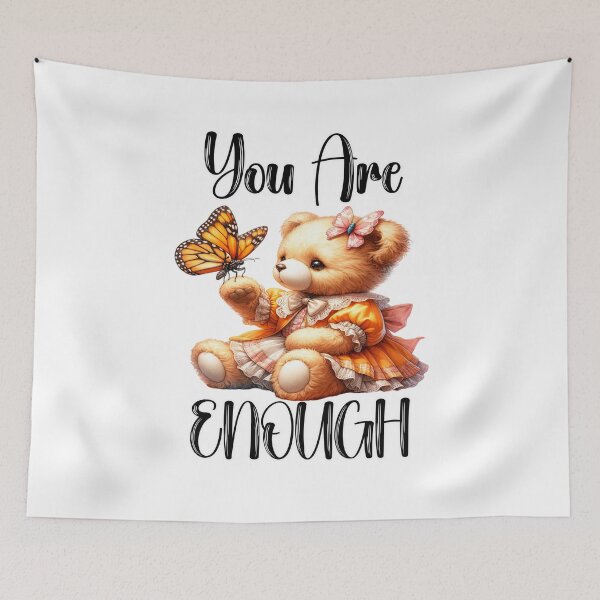 Item preview, You Are Enough (Cute Teddy Bear & Butterfly) designed and sold by Shannon Rogers.