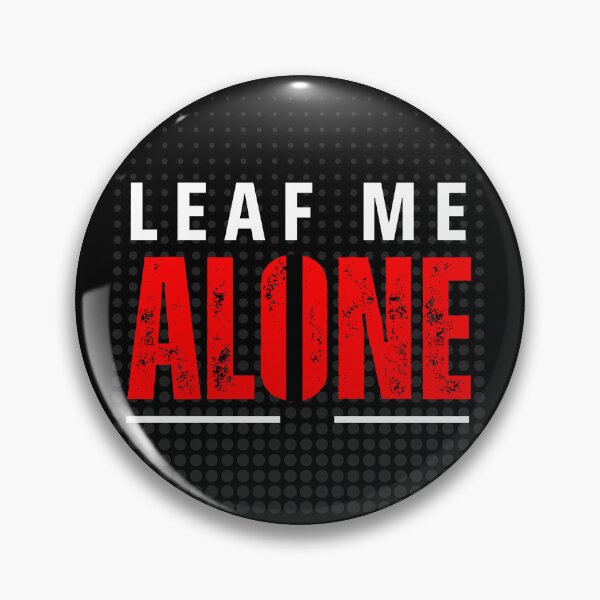 Item preview, Leaf Me Alone: Guardin designed and sold by GoodTripper.