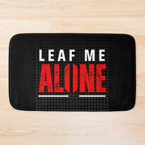 Item preview, Leaf Me Alone: Guardin designed and sold by GoodTripper.