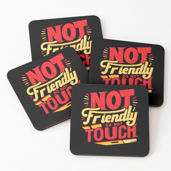 Item preview, Not Friendly Do Not Touch Funny Sarcastic Quote Introvert designed and sold by Dressed For  Duty.