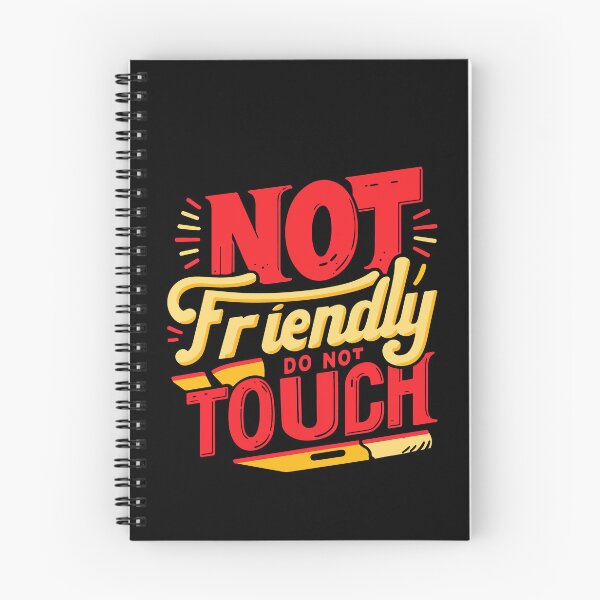 Item preview, Not Friendly Do Not Touch Funny Sarcastic Quote Introvert designed and sold by Dressed For  Duty.