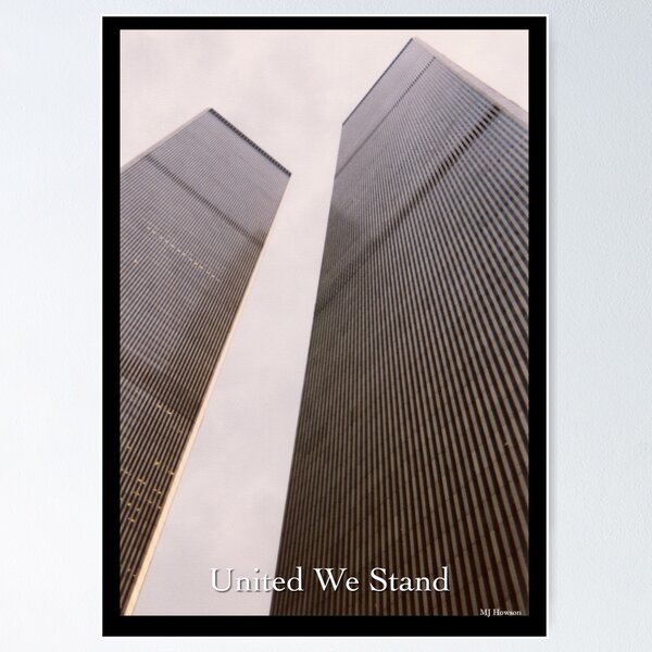Twin Towers - United We Stand Poster