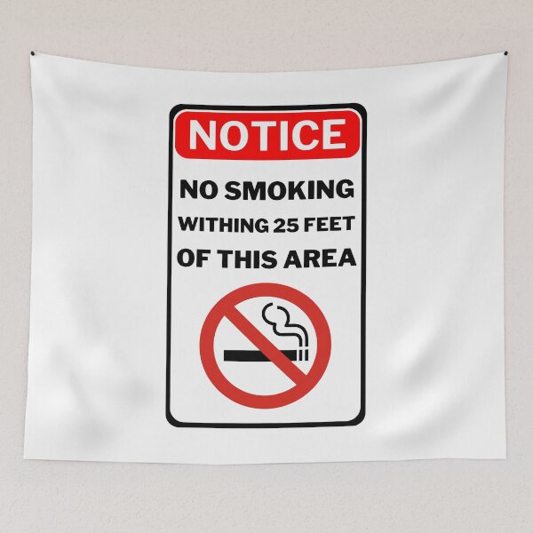 Item preview, Notice No Smoking Withing 25 Feet Of This Area Sign designed and sold by jofredo.