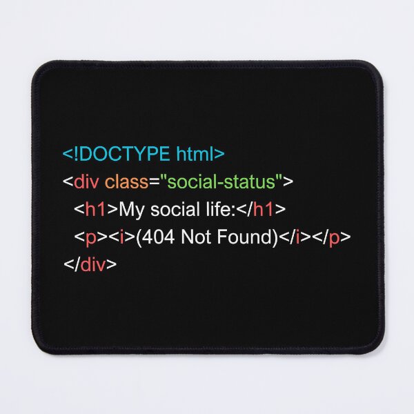 Item preview, HTML Social Life Programmer Data Joke designed and sold by SayItWithYours.