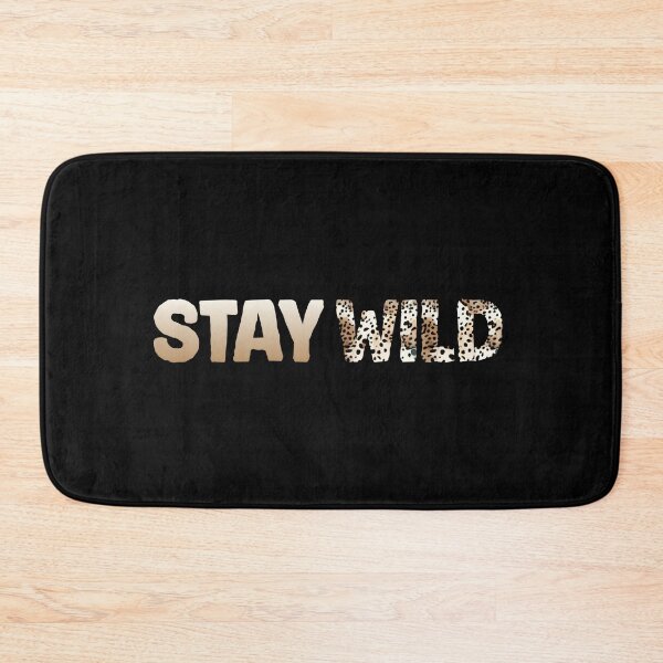 Item preview, STAY WILD designed and sold by JSonGreen.