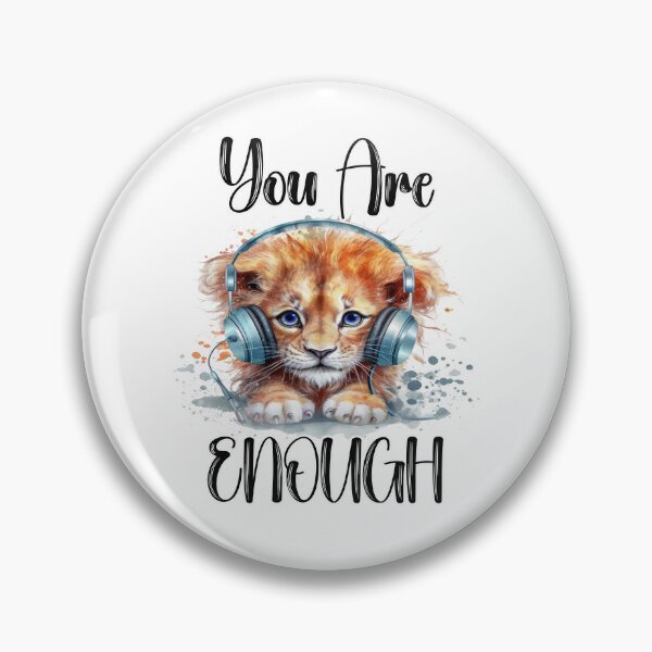 Item preview, You Are Enough (Cute Lion Cub) designed and sold by Shannon Rogers.