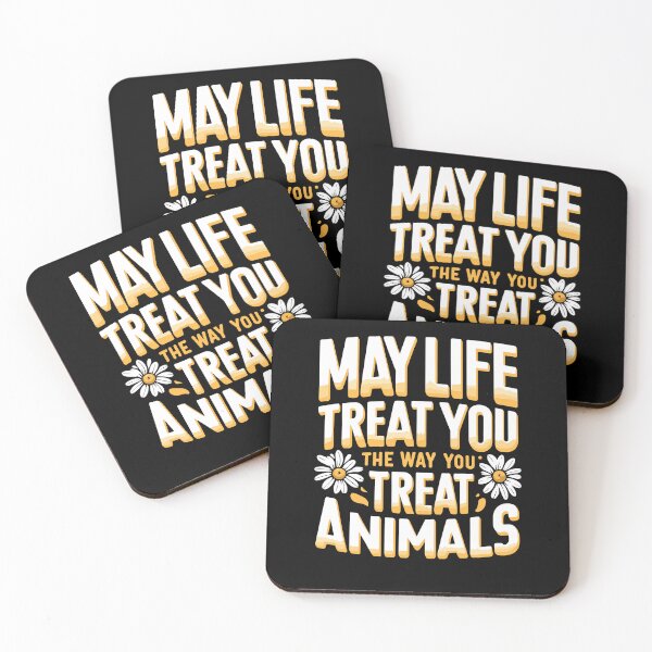 Item preview, May Life Treat You The Way You Treat Animals Lover Fans designed and sold by Dressed For  Duty.