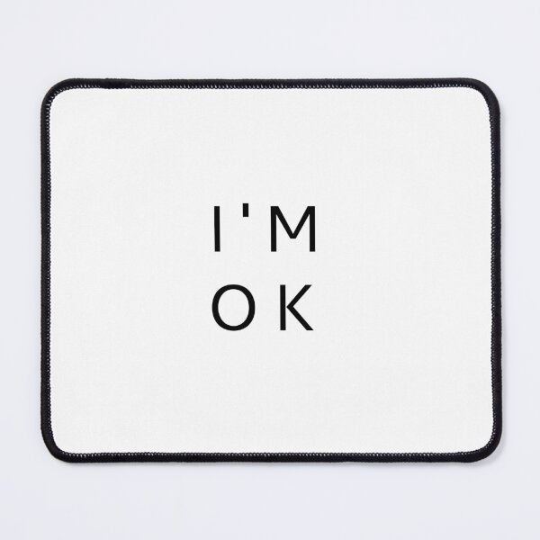 Item preview, I'm ok t-shirt, unisex shirt, funny shirts, women shirt, life quote t-shirts designed and sold by kandoussishop.