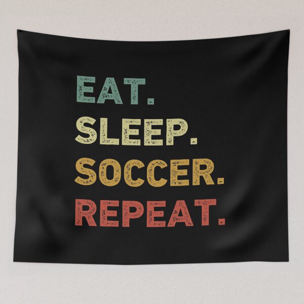 Item preview, Eat Sleep Soccer Repeat Retro Funny Soccer designed and sold by RareBunny.