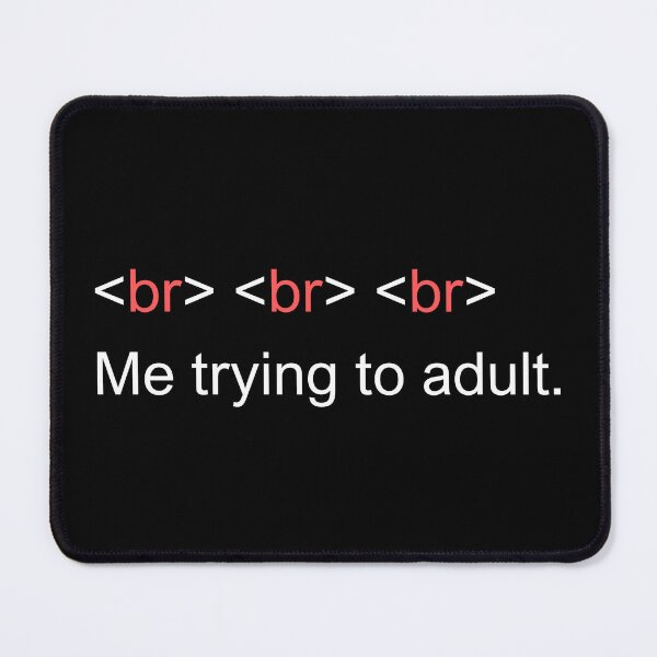 Item preview, Coding Adult Life Humor Joke Break Line designed and sold by SayItWithYours.