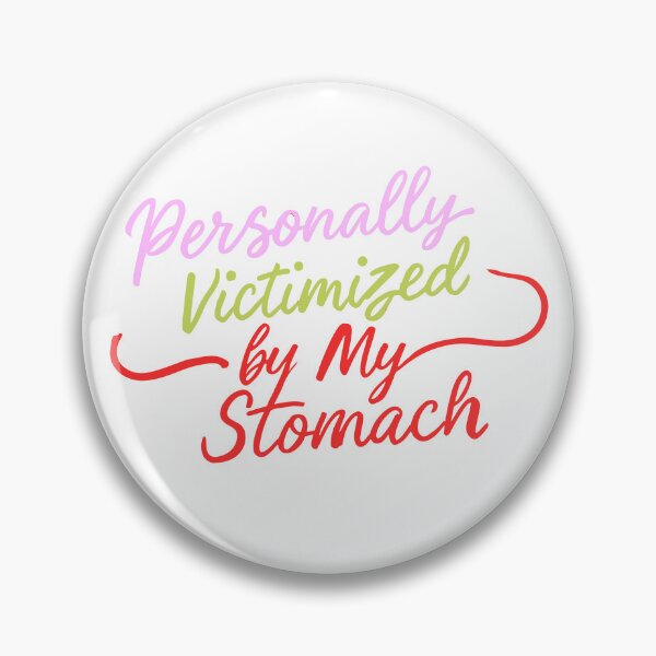 Item preview, Personally Victimized By My Stomach designed and sold by thespecialtyhub.