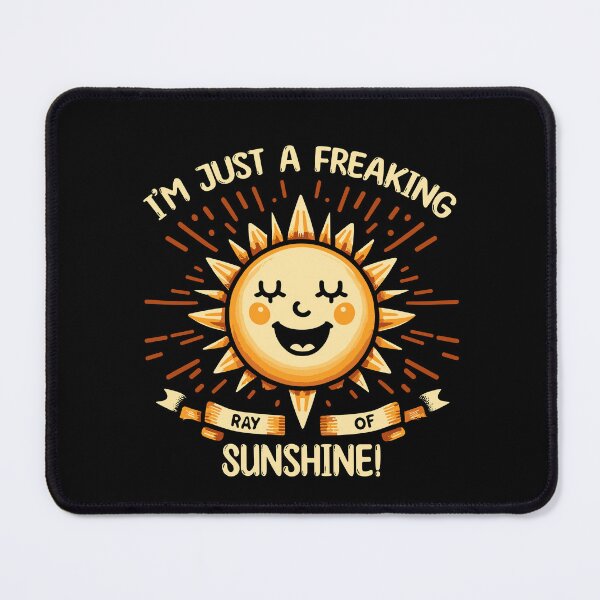 Item preview, I'm Just a Freaking Ray of Sunshine Positive Affirmation designed and sold by Dressed For Duty.