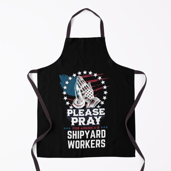 Item preview, Pray for America's Shipyard Workers designed and sold by Hananiah Merch.