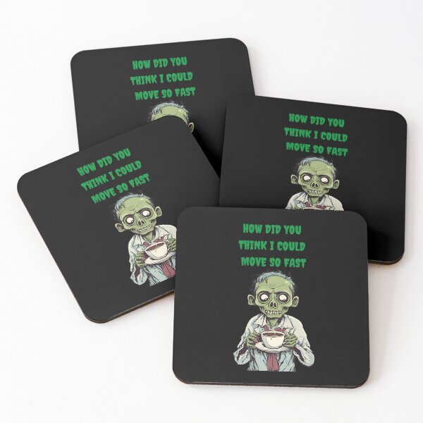 Item preview, How Did You Think I Could Move So Fast - Zombie With Coffee designed and sold by signshirtz.