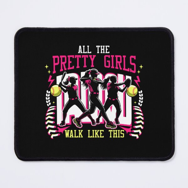 Item preview, All The Pretty Girls Walk Like This Softball Player Sports designed and sold by Dressed For Duty.
