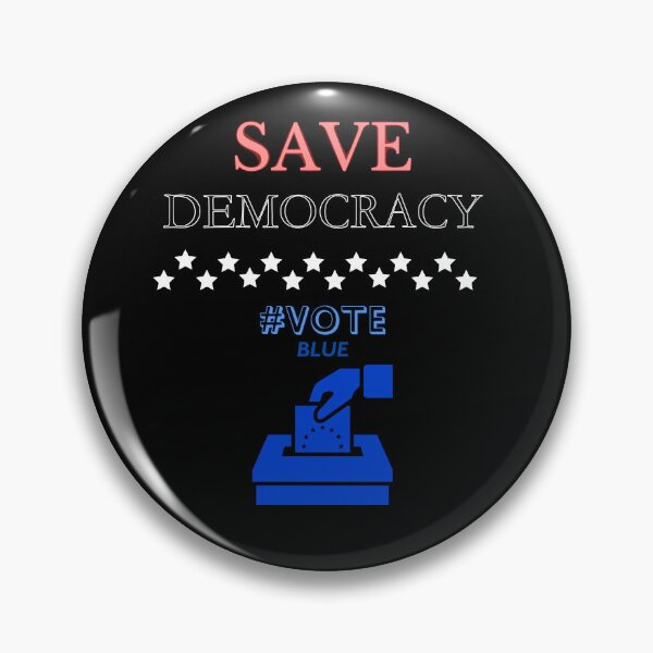 Item preview, SAVE DEMOCRACY designed and sold by pr1me-shop.