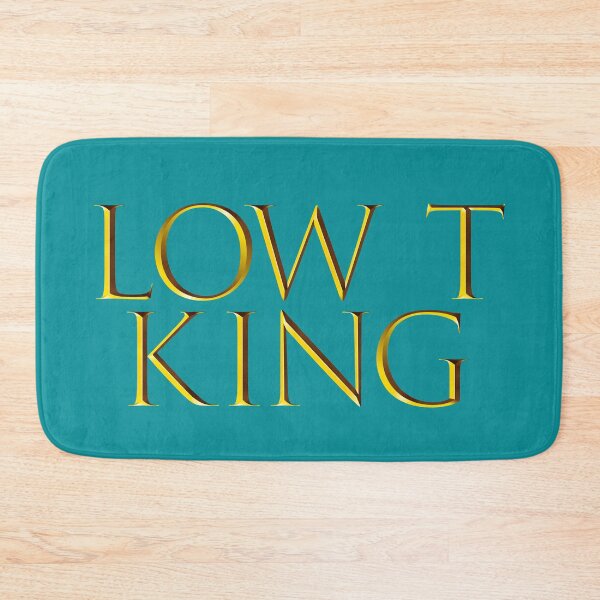 Item preview, Low T King designed and sold by SterkalaPress.