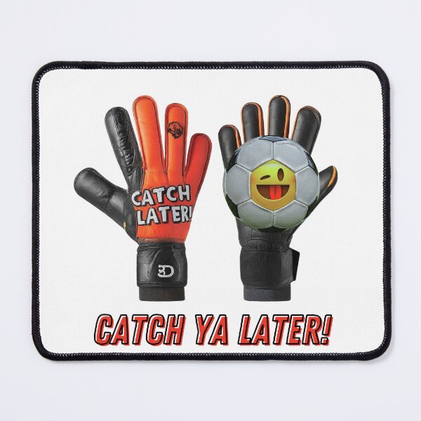 Item preview, Catch Ya Later! designed and sold by FitEnvy.